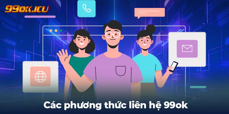 Các phương thức liên hệ 99ok