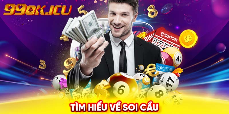 Tìm hiểu về soi cầu