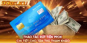 Rút tiền 99ok